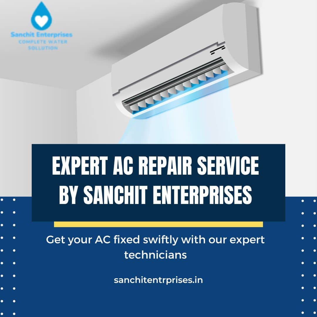 Expert AC Repair Service by Sanchit Enterprises