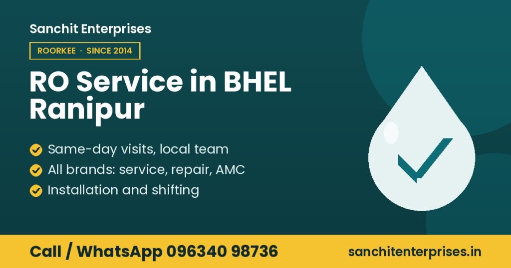 RO service in BHEL Ranipur by Sanchit Enterprises: same-day visits, all brands